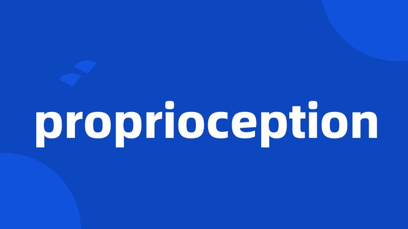 proprioception