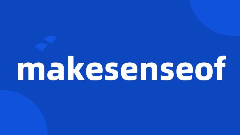 makesenseof