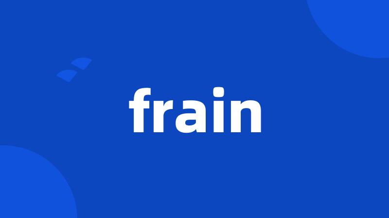 frain