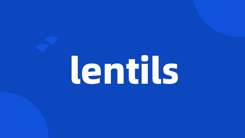 lentils