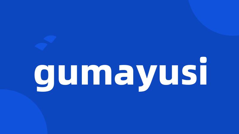 gumayusi