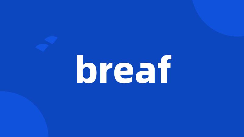 breaf