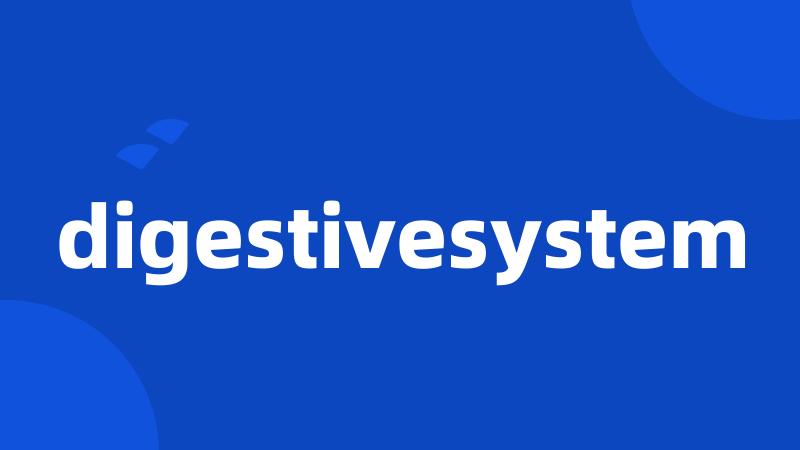 digestivesystem