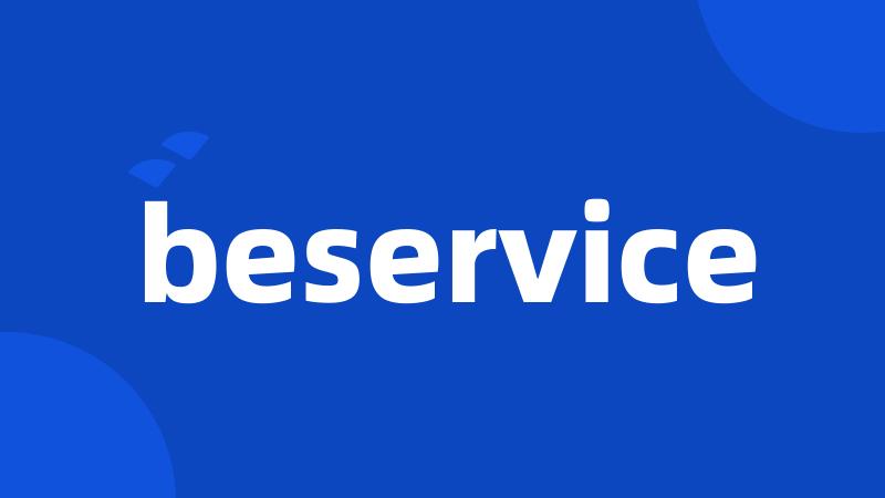 beservice