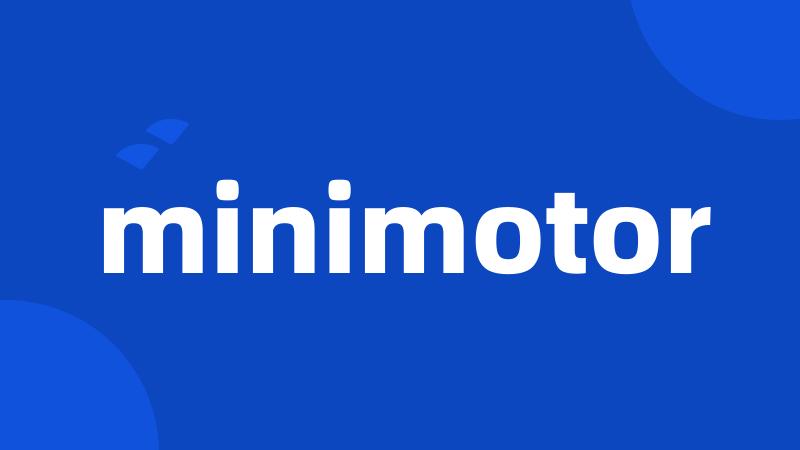 minimotor