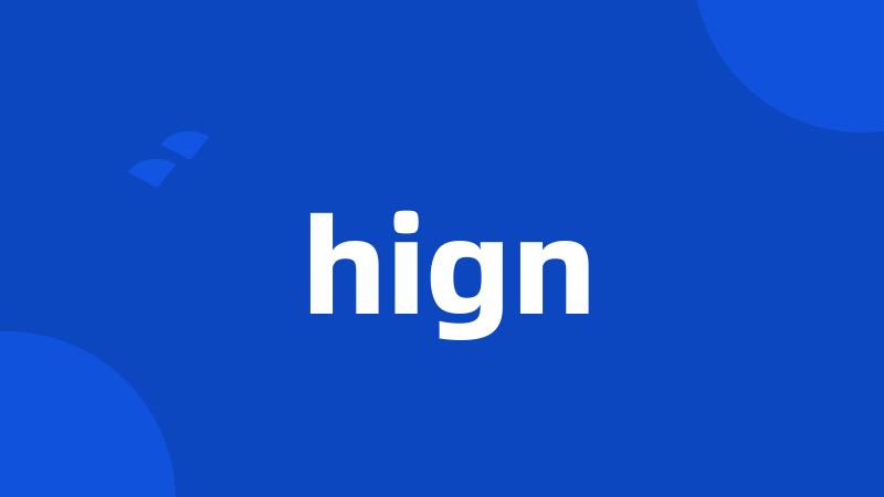 hign