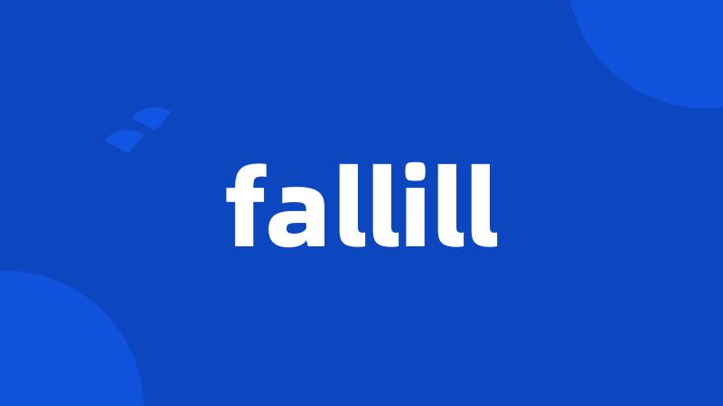 fallill