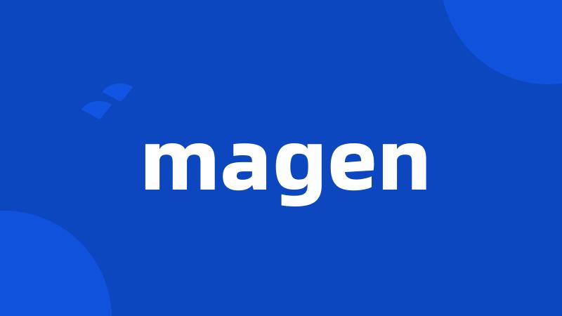 magen