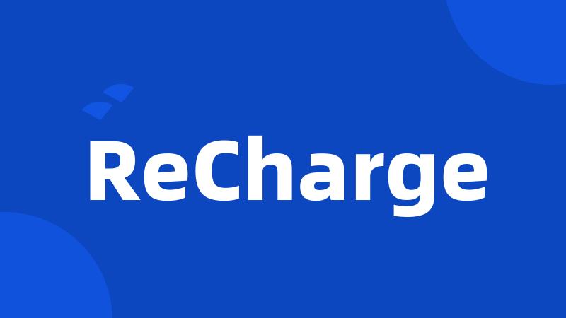 ReCharge