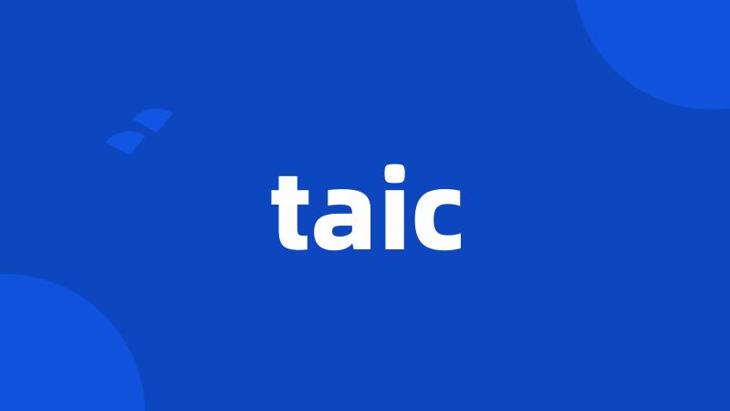 taic