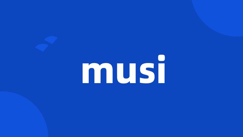 musi