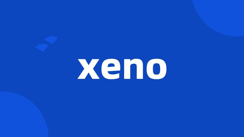 xeno