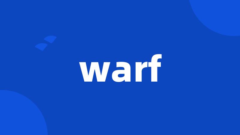 warf