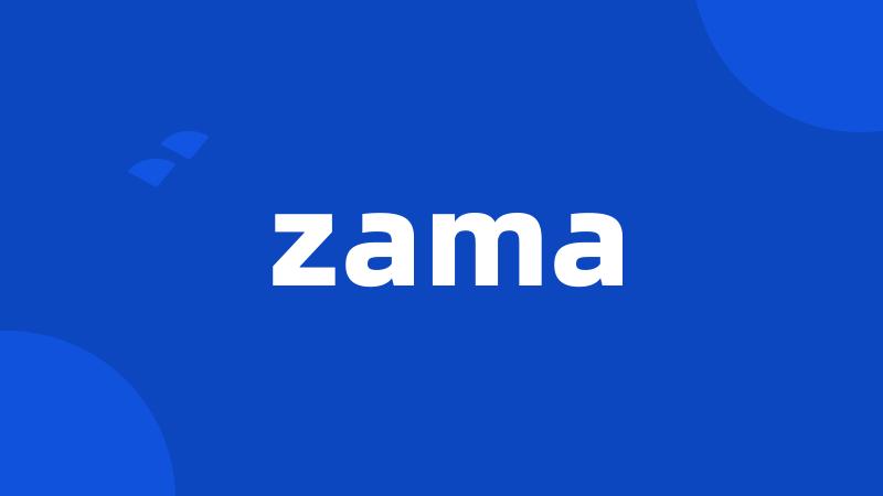 zama