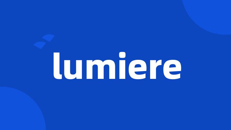 lumiere