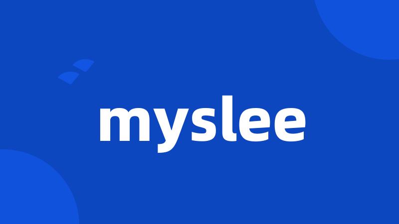 myslee