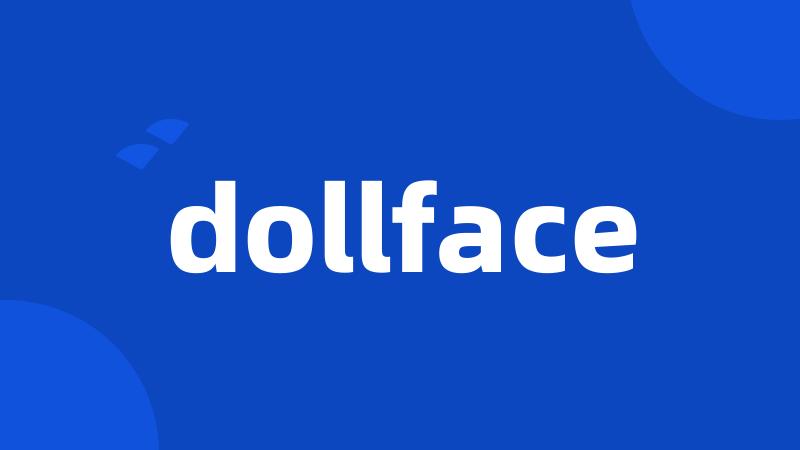 dollface