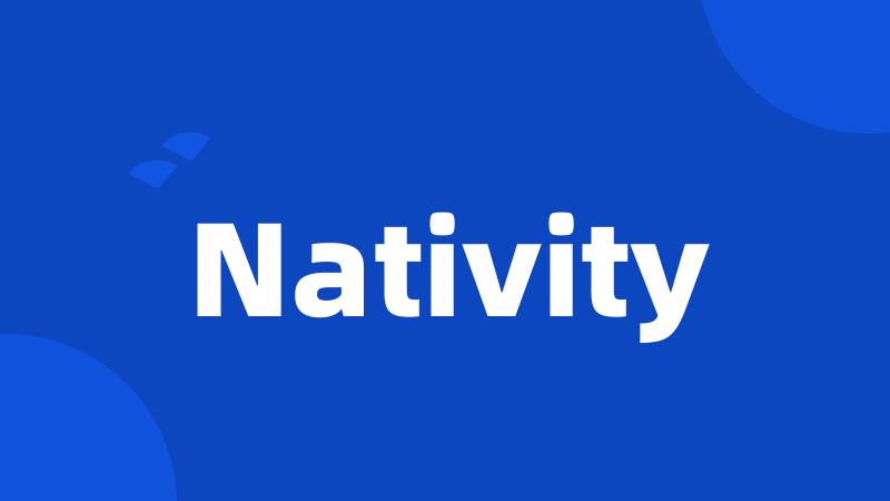 Nativity