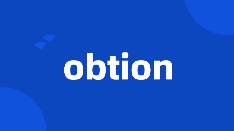 obtion