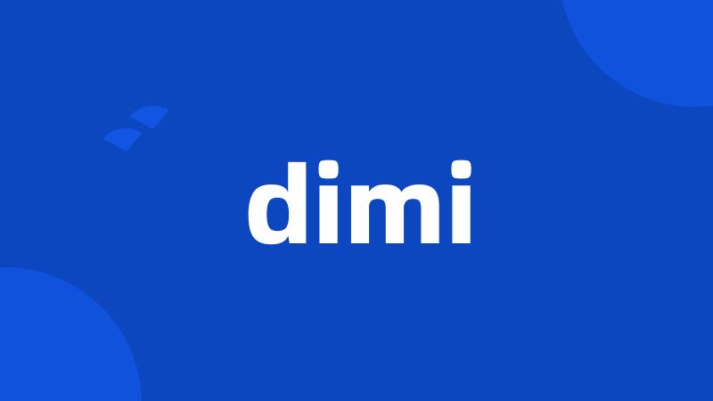 dimi