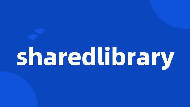 sharedlibrary