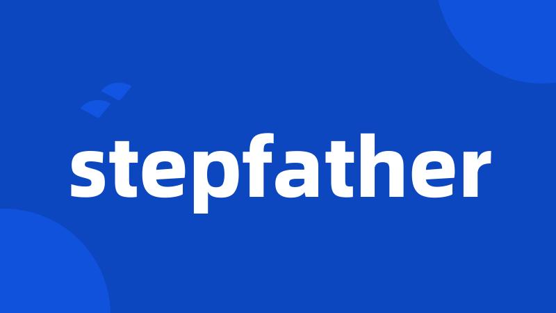 stepfather