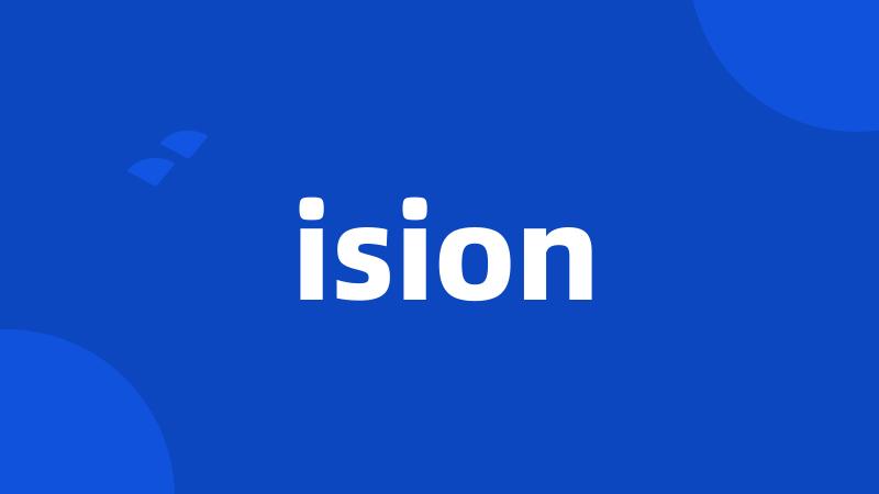 ision