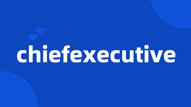 chiefexecutive