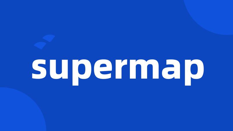 supermap