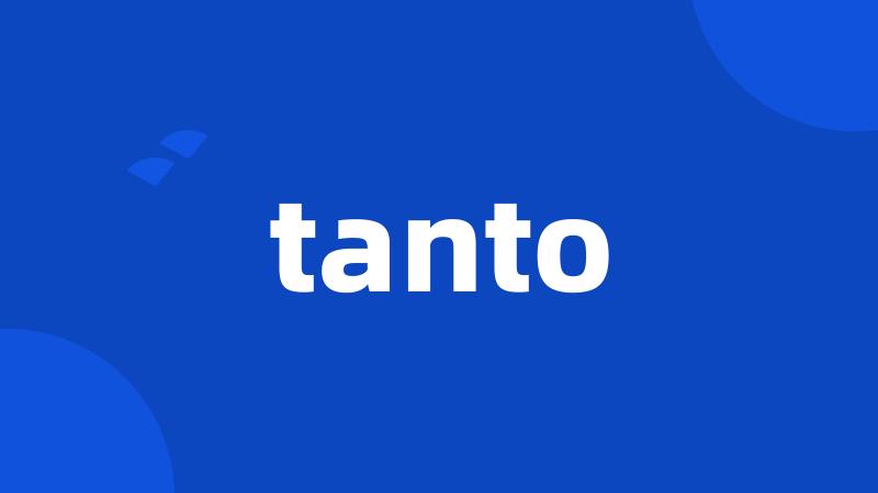 tanto