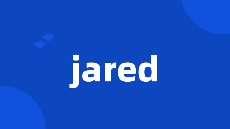 jared