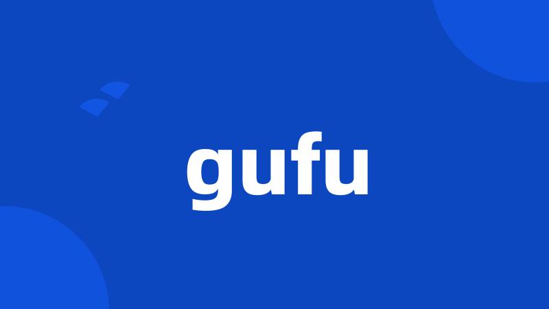 gufu