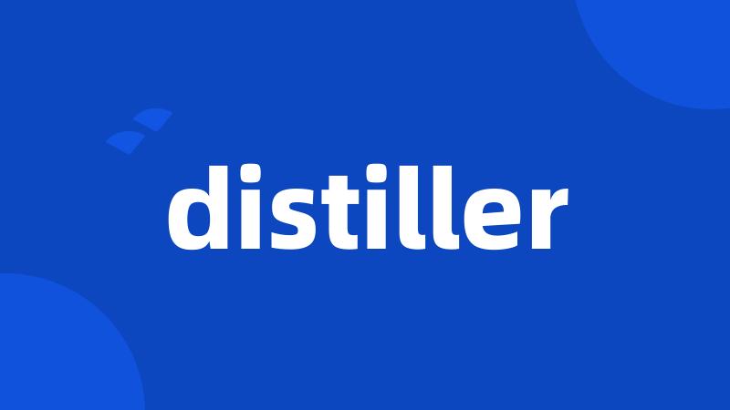 distiller