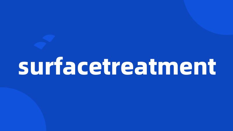 surfacetreatment