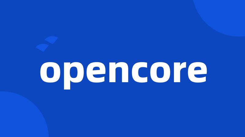 opencore