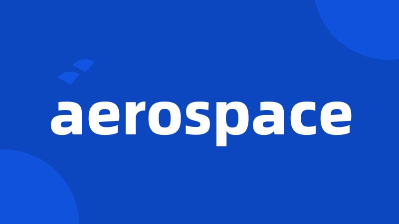 aerospace