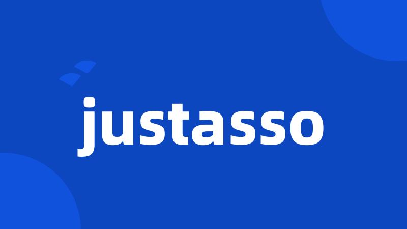 justasso