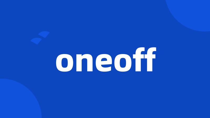 oneoff