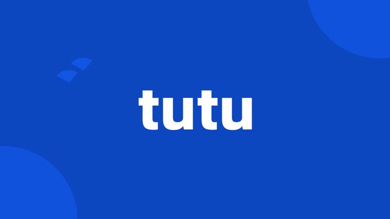 tutu