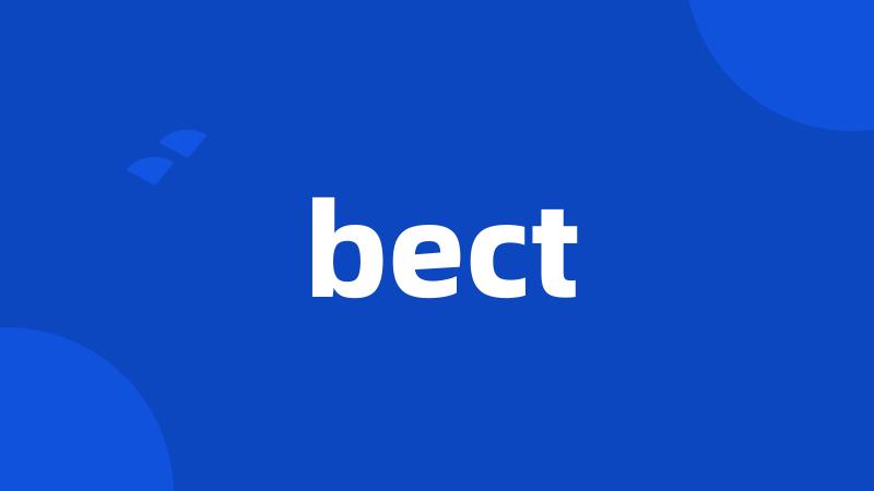 bect