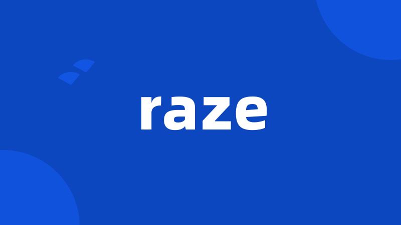 raze