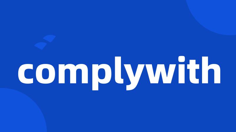 complywith