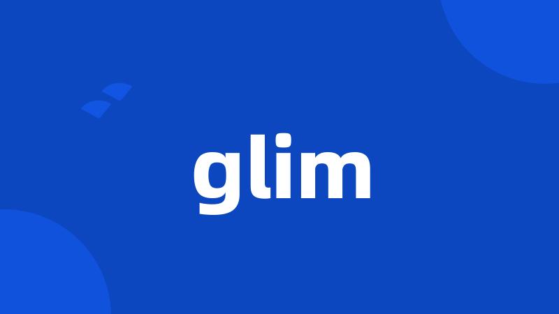 glim