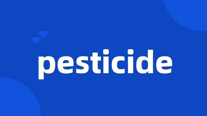 pesticide