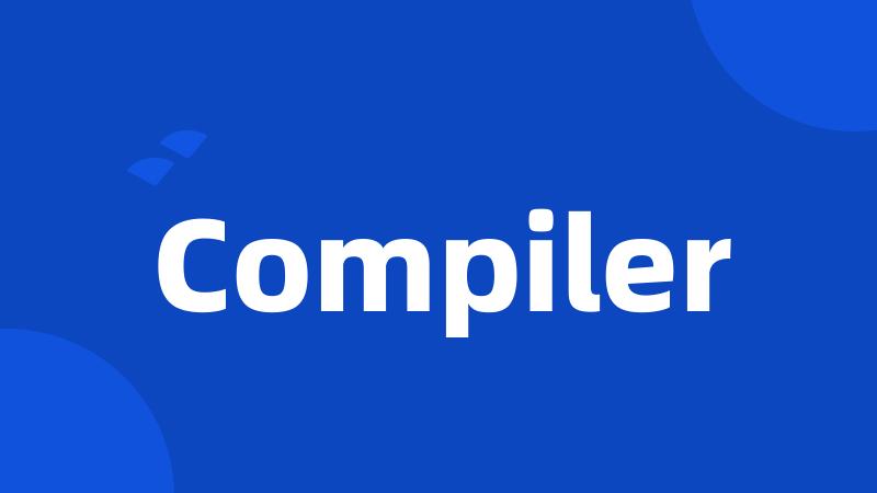 Compiler