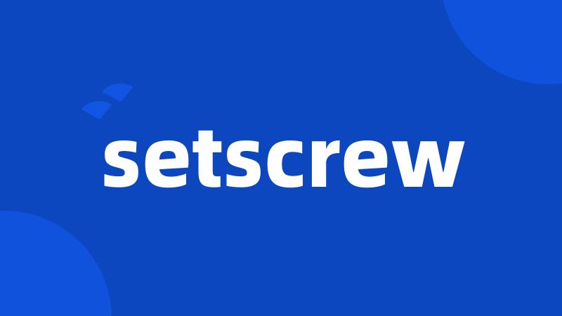 setscrew