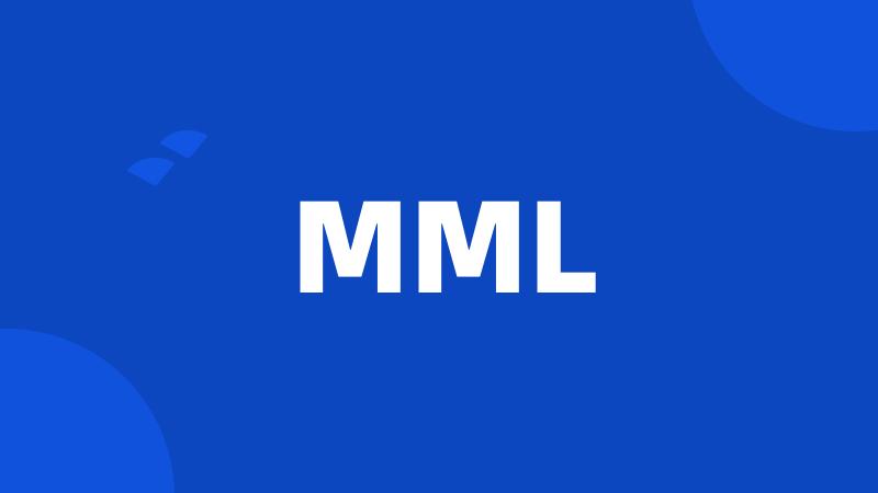 MML