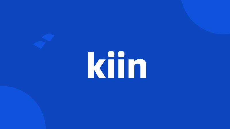 kiin