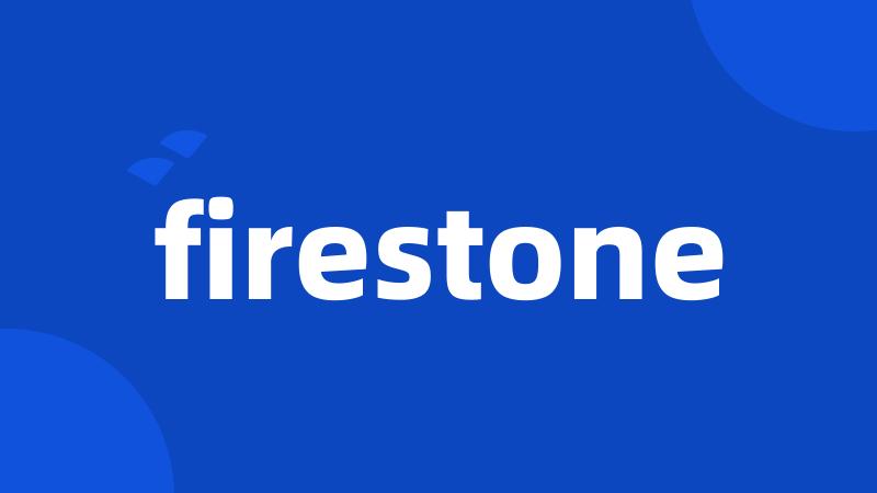 firestone