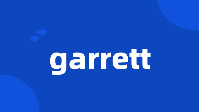 garrett